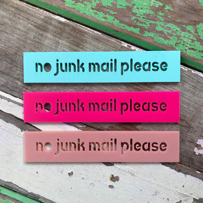 'No junk mail please' acrylic sign
