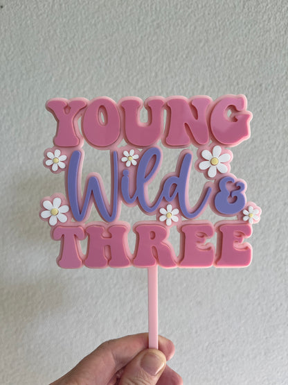Young Wild & Three Acrylic Cake Topper