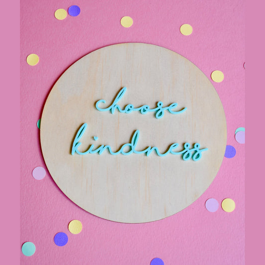 ‘Choose Kindness’ Round Wooden Sign  image 0