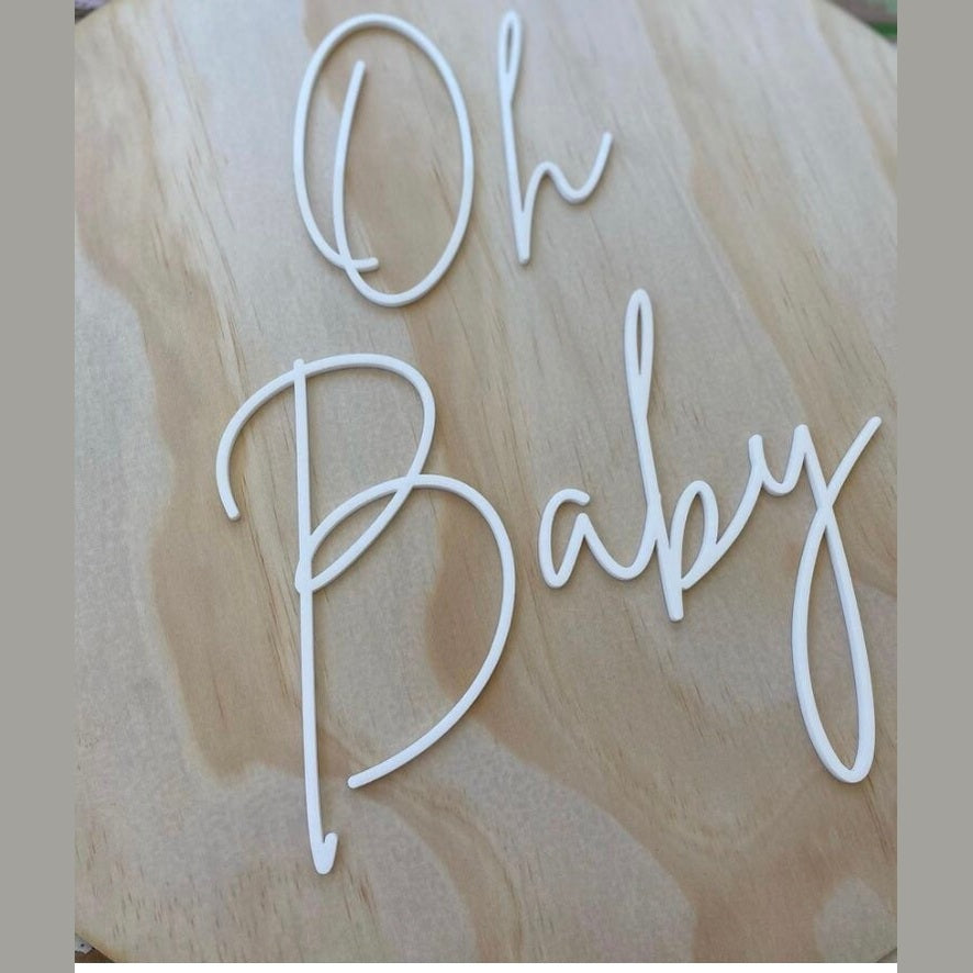 Oh Baby Round Wooden Sign/Party Display/Photo Shoot