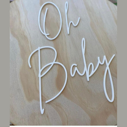 Oh Baby Round Wooden Sign/Party Display/Photo Shoot