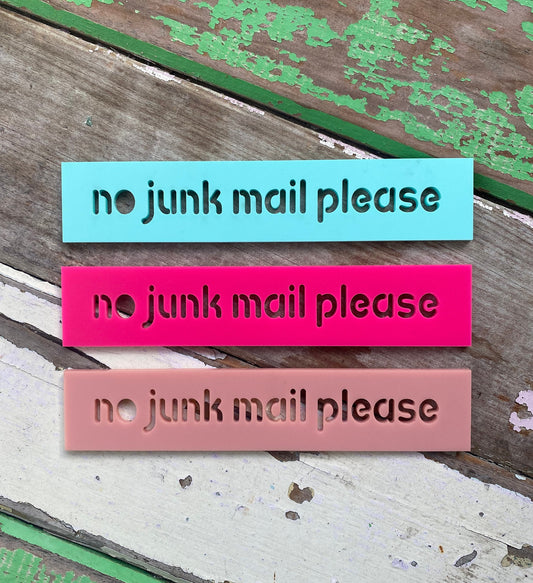 No junk mail please acrylic sign