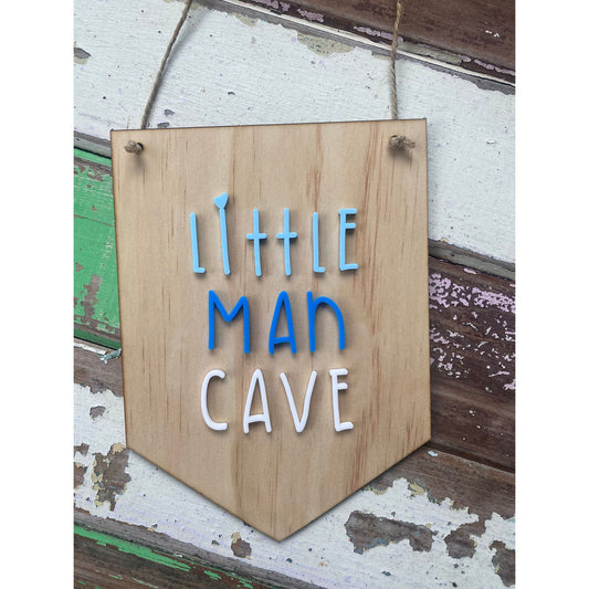 Little Man / Babe Cave Wooden & Acrylic Sign