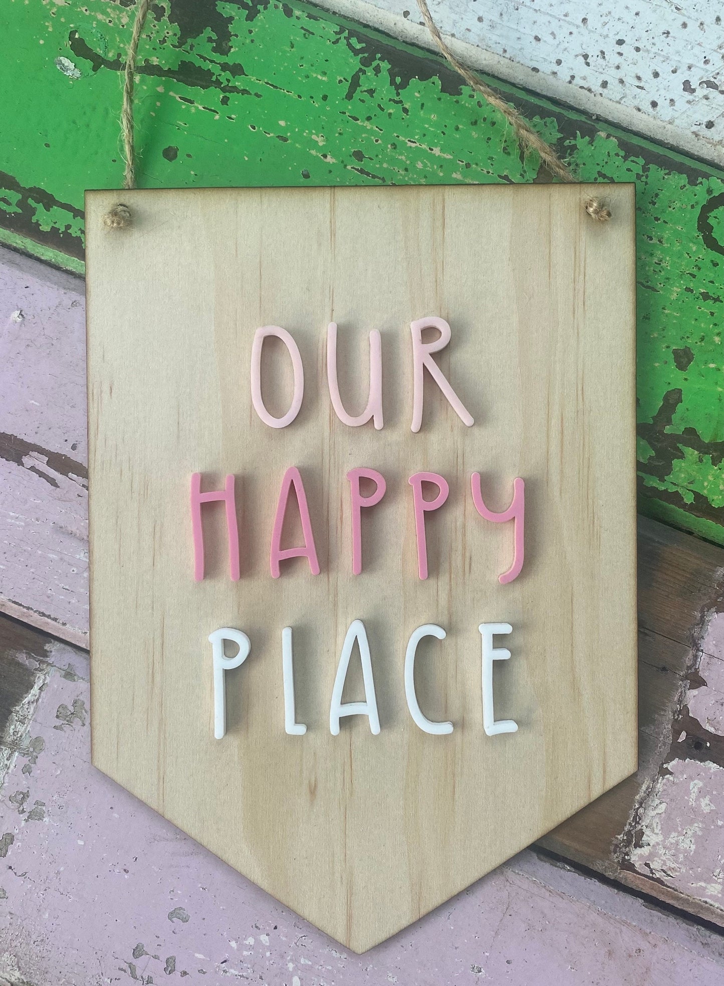 Our Happy Place  Wooden & Acrylic Sign