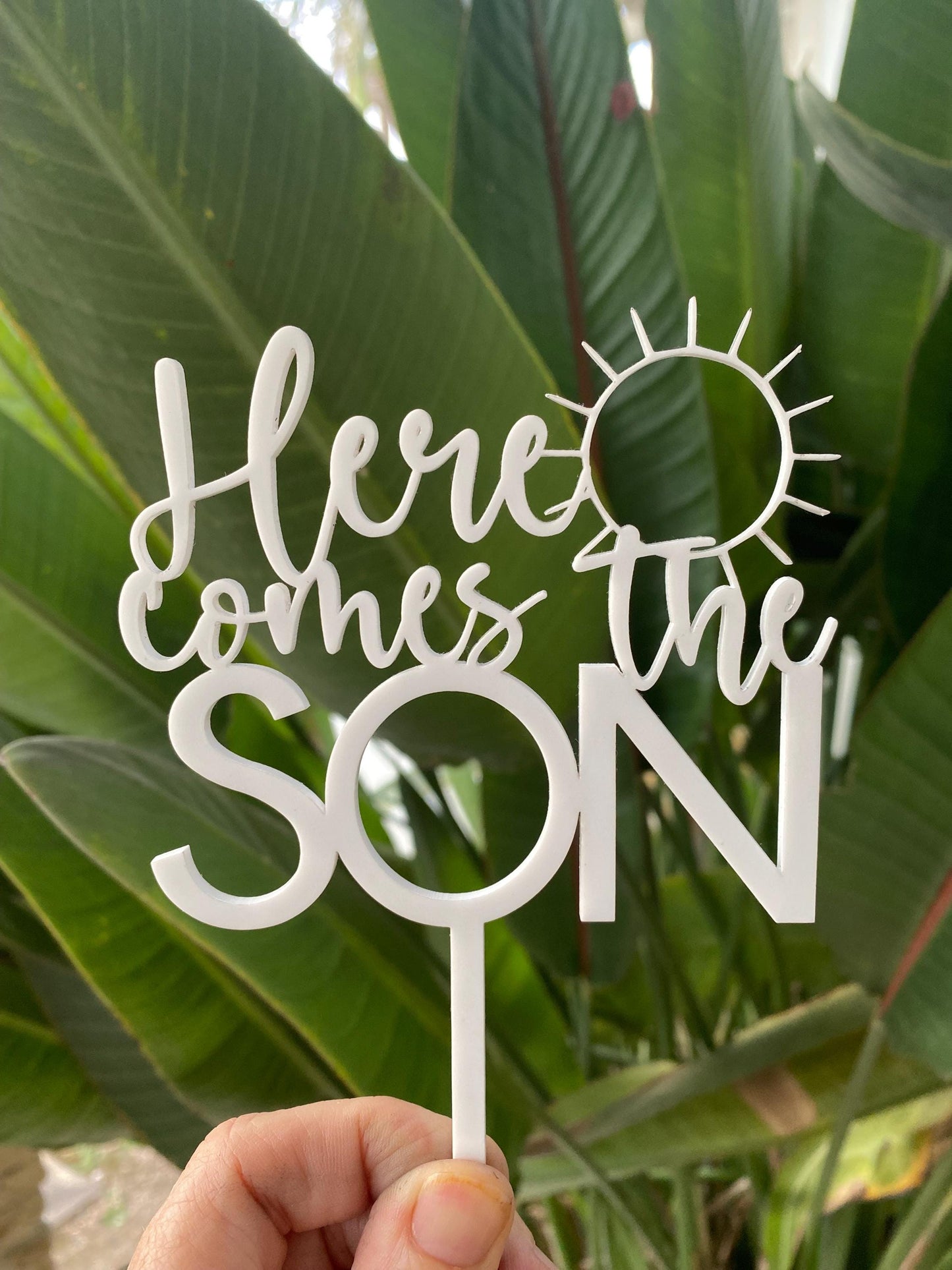 Here comes the son acrylic cake topper