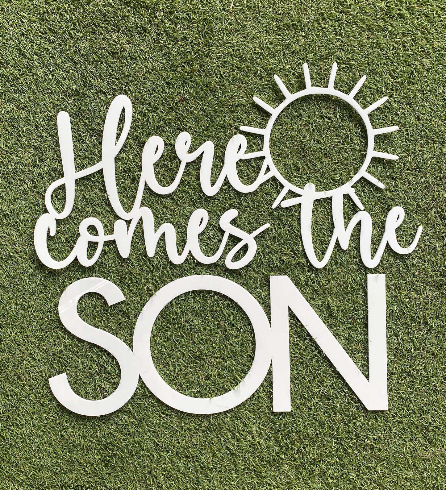 'Here Comes The Son' Acrylic Backdrop Sign