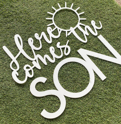 'Here Comes The Son' Acrylic Backdrop Sign