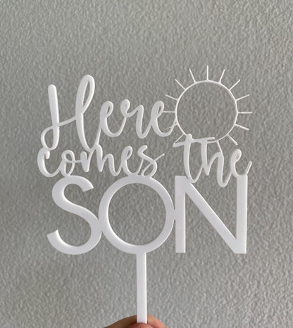Here comes the son acrylic cake topper