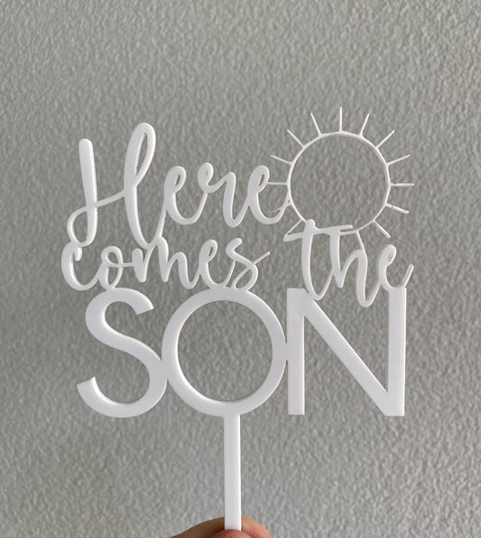 Here comes the son acrylic cake topper
